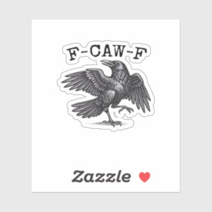 F-Caw-F Crow, Bird Cawing Grunge Cool Unique