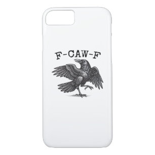 F-Caw-F Crow, Bird Cawing Grunge Cool Unique iPhone 8/7 Case