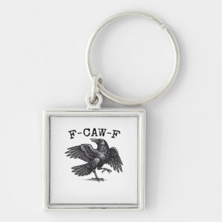 F-Caw-F Crow, Bird Cawing Grunge Cool Unique Key Ring