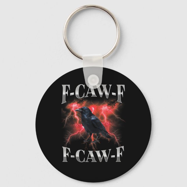 F-Caw-F Crow Bird Raven Gothic Meme Key Ring (Front)