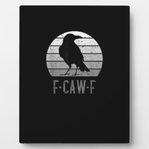 F-Caw-F Crow Bird Retro Moon Vintage F-Caw-F Plaque