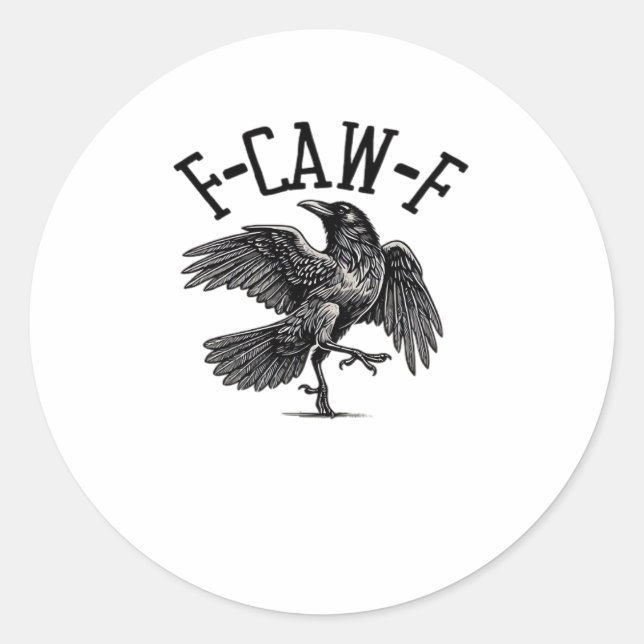 F Caw F Crow Creative Casual Classic Round Sticker (Front)