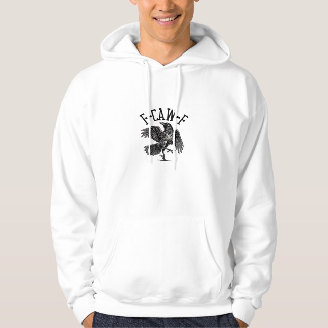 F Caw F Crow Creative Casual Hoodie (Front)