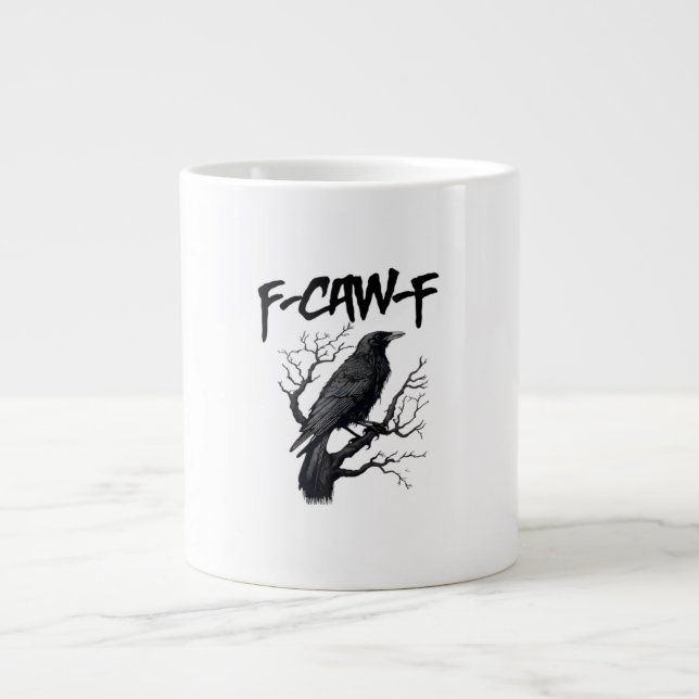 F Caw F Crow, F-Caw-F Funny Bird Saying Meme Large Coffee Mug (Front)