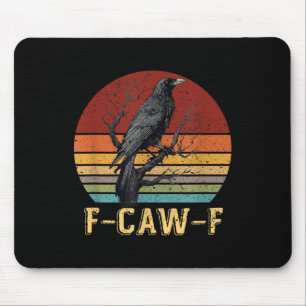 F-caw-f Crow Funny Black Crow Lover Dark Humour Bl Mouse Pad
