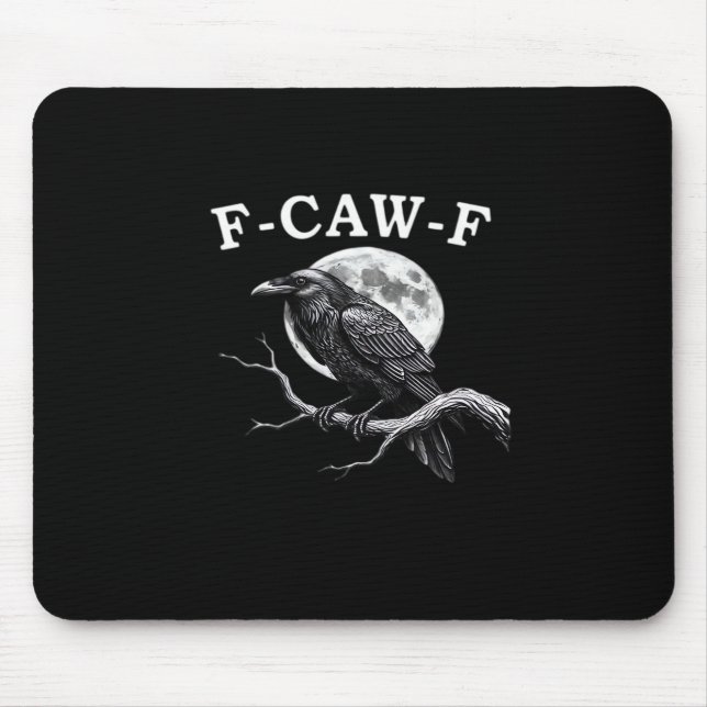 F-Caw-F Crow Funny Crow F-Caw-F Gear Creative Styl Mouse Pad (Front)