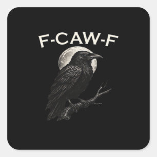 F-Caw-F Crow Funny Crow F-Caw-F Gear Vintage Graph Square Sticker