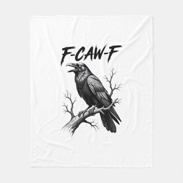 F-Caw-F Crow Funny Crow Lover Humour Bird Creative Fleece Blanket (Front)