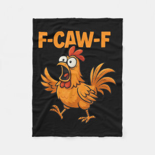 F-caw-f Crow Funny Fcawf Black Bird Chicken Meme G Fleece Blanket
