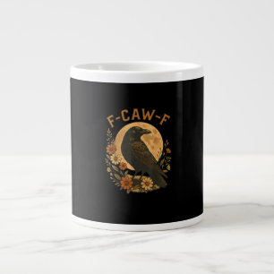 F-Caw-F Crow Funny Gothic Bird Adult Humor Graphic Large Coffee Mug