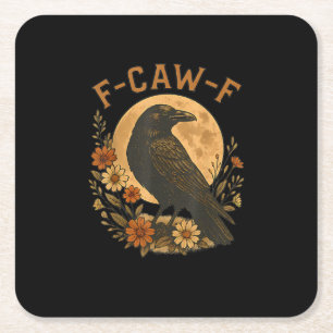 F-Caw-F Crow Funny Gothic Bird Adult Humour Graphi Square Paper Coaster