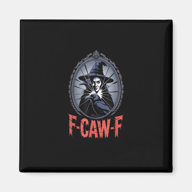 F-Caw-F Crow Funny Gothic Moon Bird Halloween Crea Magnet (Front)