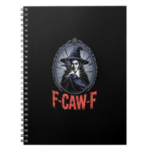 F-Caw-F Crow Funny Gothic Moon Bird Halloween Crea Notebook