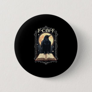 F-Caw-F Crow Funny Halloween Raven Moon 6 Cm Round Badge