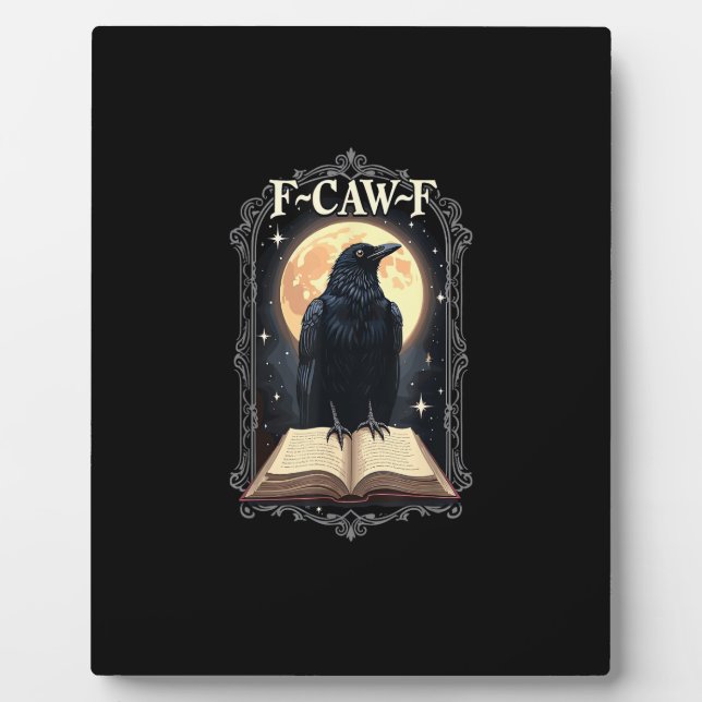 F-Caw-F Crow Funny Halloween Raven Moon Plaque (Front)