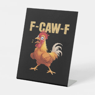 F-Caw-F Crow Gothic Funny Humour Pedestal Sign