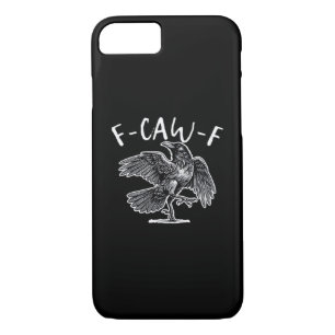 F-Caw-F Crow Gothic Humor Funny iPhone 8/7 Case