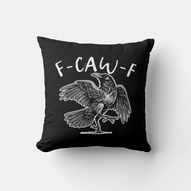 F-Caw-F Crow Gothic Humor Funny Cushion (Front)