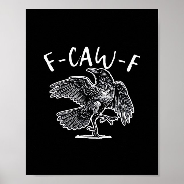 F-Caw-F Crow Gothic Humor Funny Poster (Front)