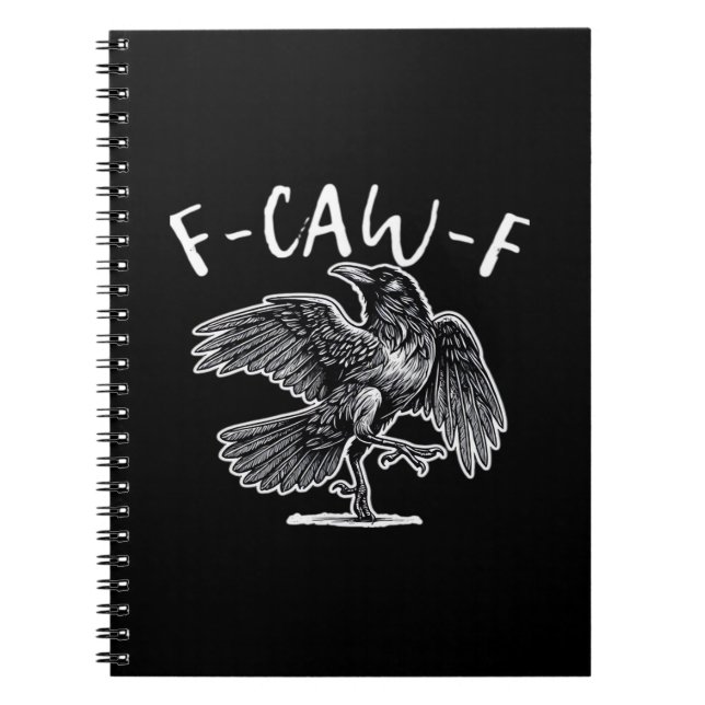 F-Caw-F Crow Gothic Humour Funny Notebook (Front)