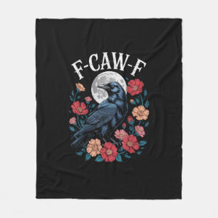F-Caw-F Crow Gothic Raven Caw Caw For Halloween Fleece Blanket
