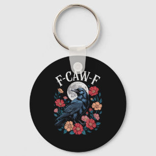 F-Caw-F Crow Gothic Raven Caw Caw For Halloween  Key Ring