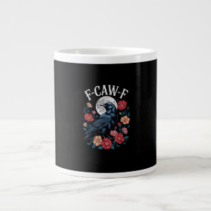 F-Caw-F Crow Gothic Raven Caw Caw For Halloween Large Coffee Mug