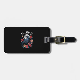 F-Caw-F Crow Gothic Raven Caw Caw For Halloween  Luggage Tag