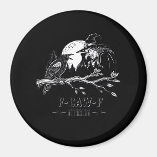 F-Caw-F Crow Halloween Witch F-Caw-F Magnet