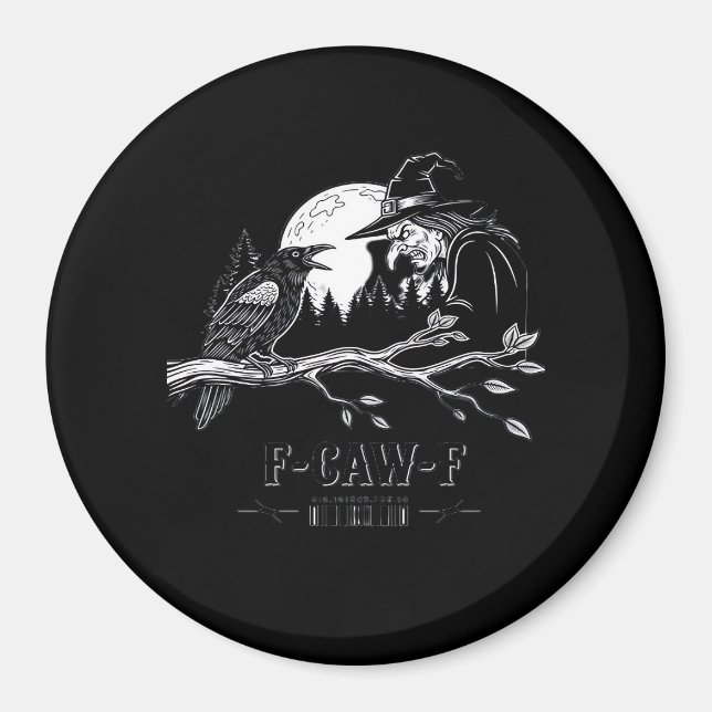F-Caw-F Crow Halloween Witch F-Caw-F Magnet (Front)