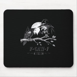 F-Caw-F Crow Halloween Witch F-Caw-F Mouse Pad