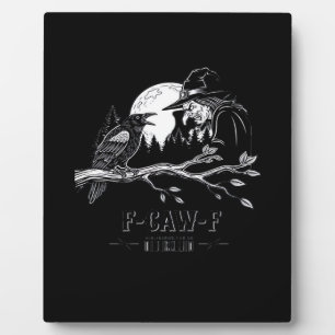 F-Caw-F Crow Halloween Witch F-Caw-F Plaque