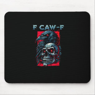 F-Caw-F Crow Humorous Graphic Mouse Pad