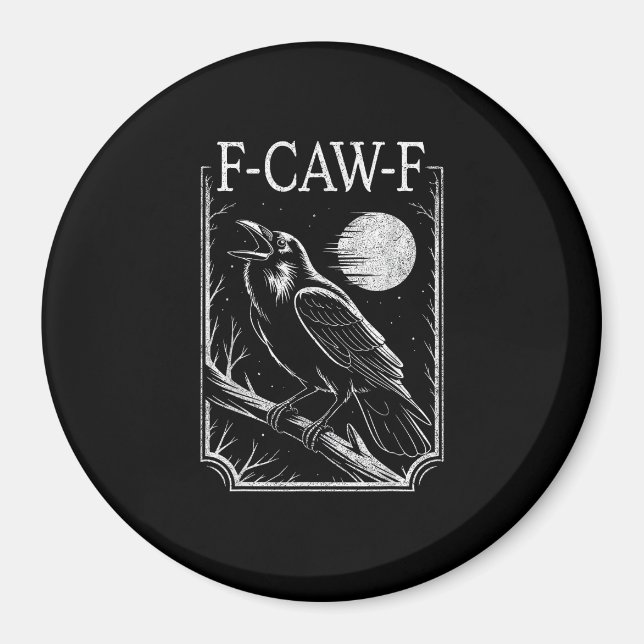 F-Caw-F Crow Minimal – Retro Gothic Bird Funny Rav Magnet (Front)