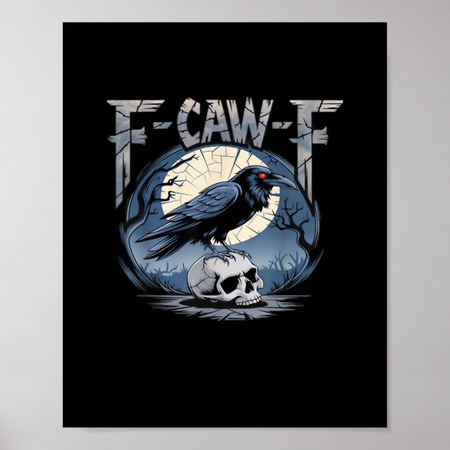 F-Caw-F Crow Moonlit Raven Classic Poster (Front)