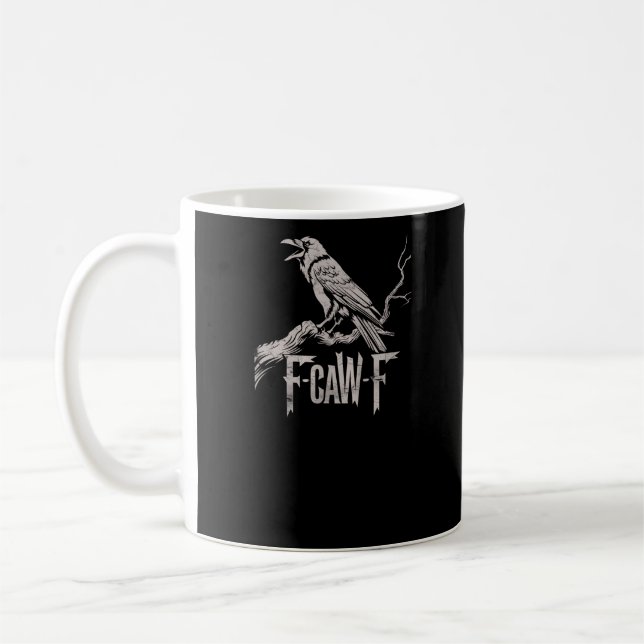 F-Caw-F Crow Pun Funny Bird Cawing Grunge Back Tri Coffee Mug (Left)