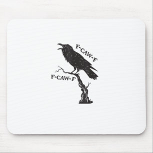 F-Caw-F Crow Pun Funny Bird Cawing Grunge Creative Mouse Pad