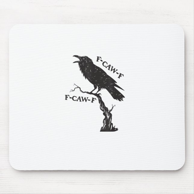 F-Caw-F Crow Pun Funny Bird Cawing Grunge Creative Mouse Pad (Front)