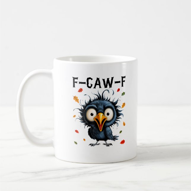 F-Caw-F Crow Pun Funny Bird Cawing Grunge Hallowee Coffee Mug (Left)