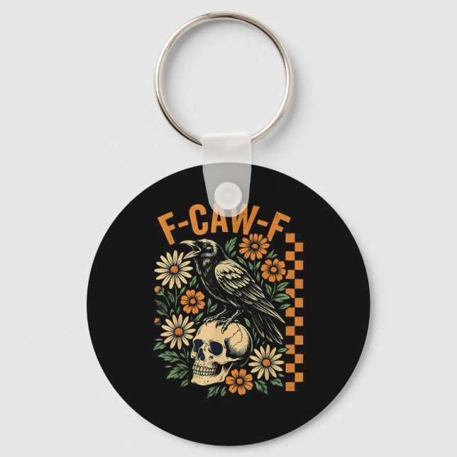 F-Caw-F Crow Pun Funny Bird Cawing Grunge Hallowee Key Ring (Front)