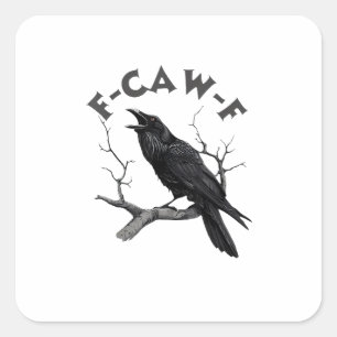 F-Caw-F Crow Pun Funny Bird Cawing Grunge Hallowee Square Sticker