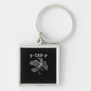 F-Caw-F Crow Pun Funny Bird Cawing Grunge Key Ring