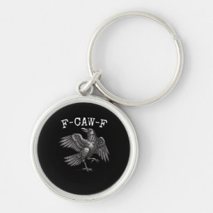 F-Caw-F Crow Pun Funny Bird Cawing Grunge Key Ring