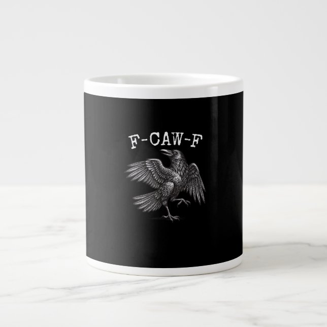 F-Caw-F Crow Pun Funny Bird Cawing Grunge Large Coffee Mug (Front)