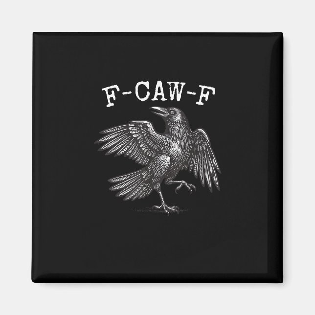 F-Caw-F Crow Pun Funny Bird Cawing Grunge Magnet (Front)