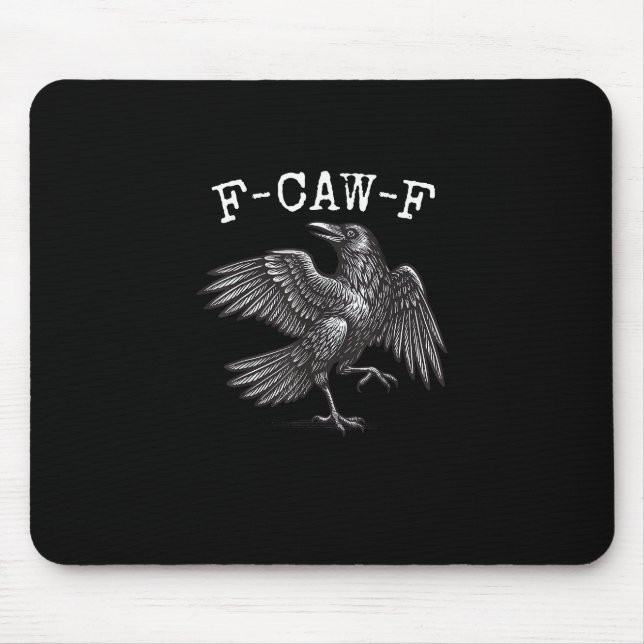 F-Caw-F Crow Pun Funny Bird Cawing Grunge Mouse Pad (Front)