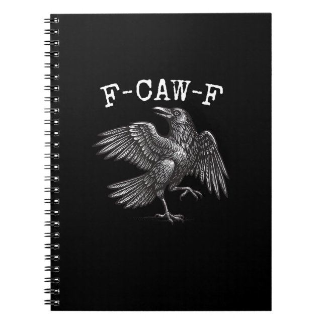 F-Caw-F Crow Pun Funny Bird Cawing Grunge Notebook (Front)