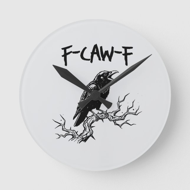 f-caw-f crow raven pun round clock (Front)
