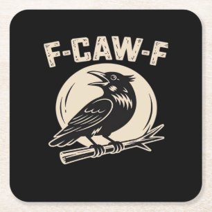 F-Caw-F Crow Raven Vintage Style Square Paper Coaster