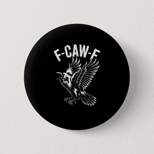 F-Caw-F Crow Retro Classic 6 Cm Round Badge (Front)